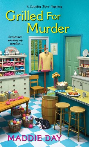 [Country Store Mysteries 02] • Grilled for Murder